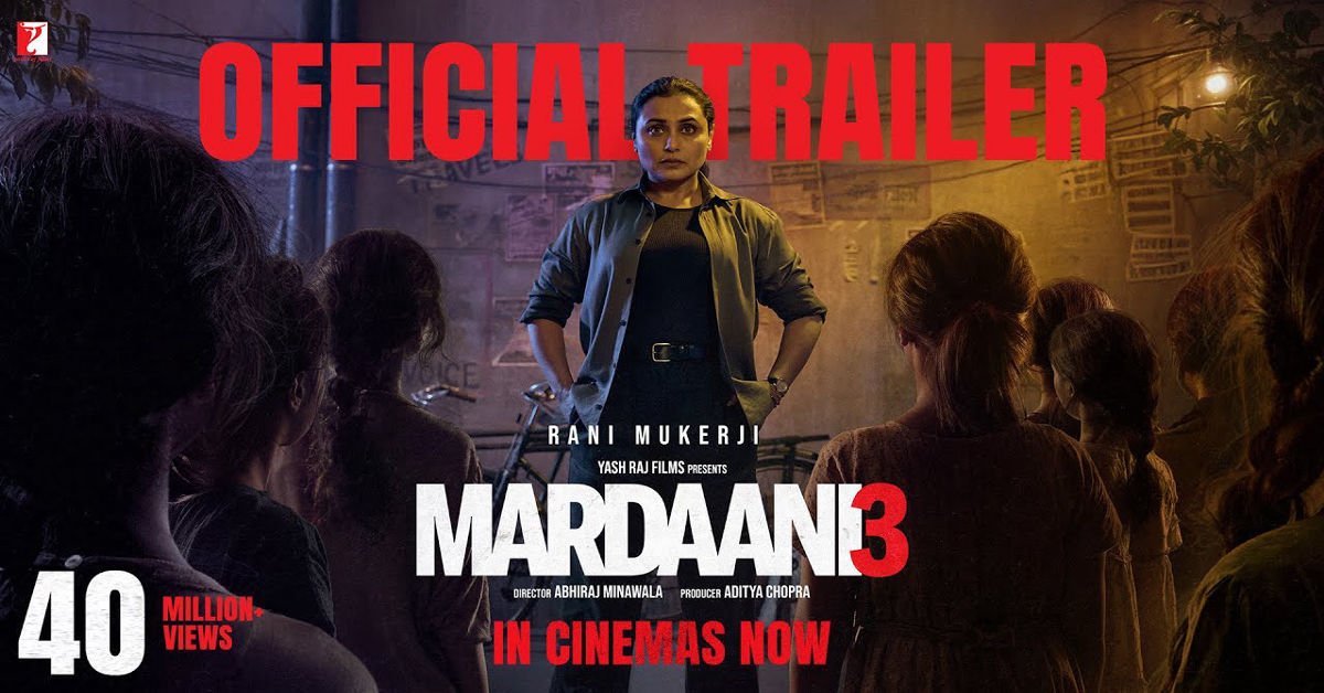 Mardaani 3 Official Trailer