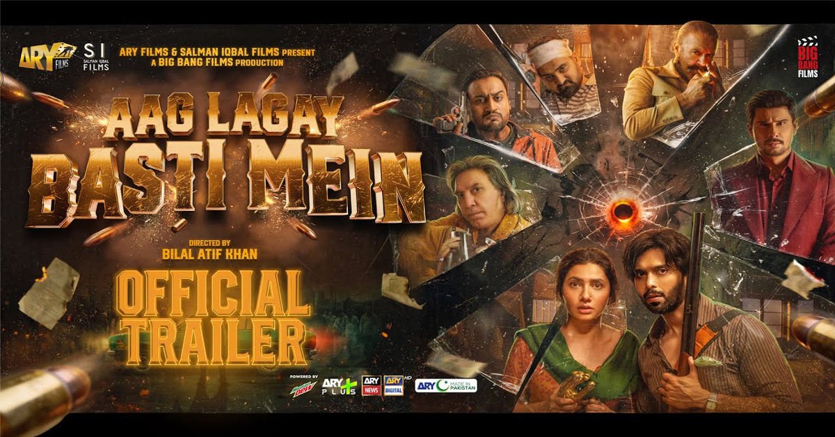 Aag Lagay Basti Mein Official Trailer