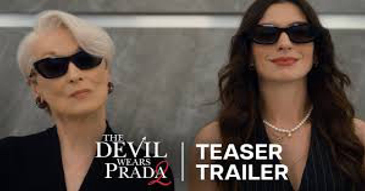 The Devil Wears Prada 2 Official Trailer.